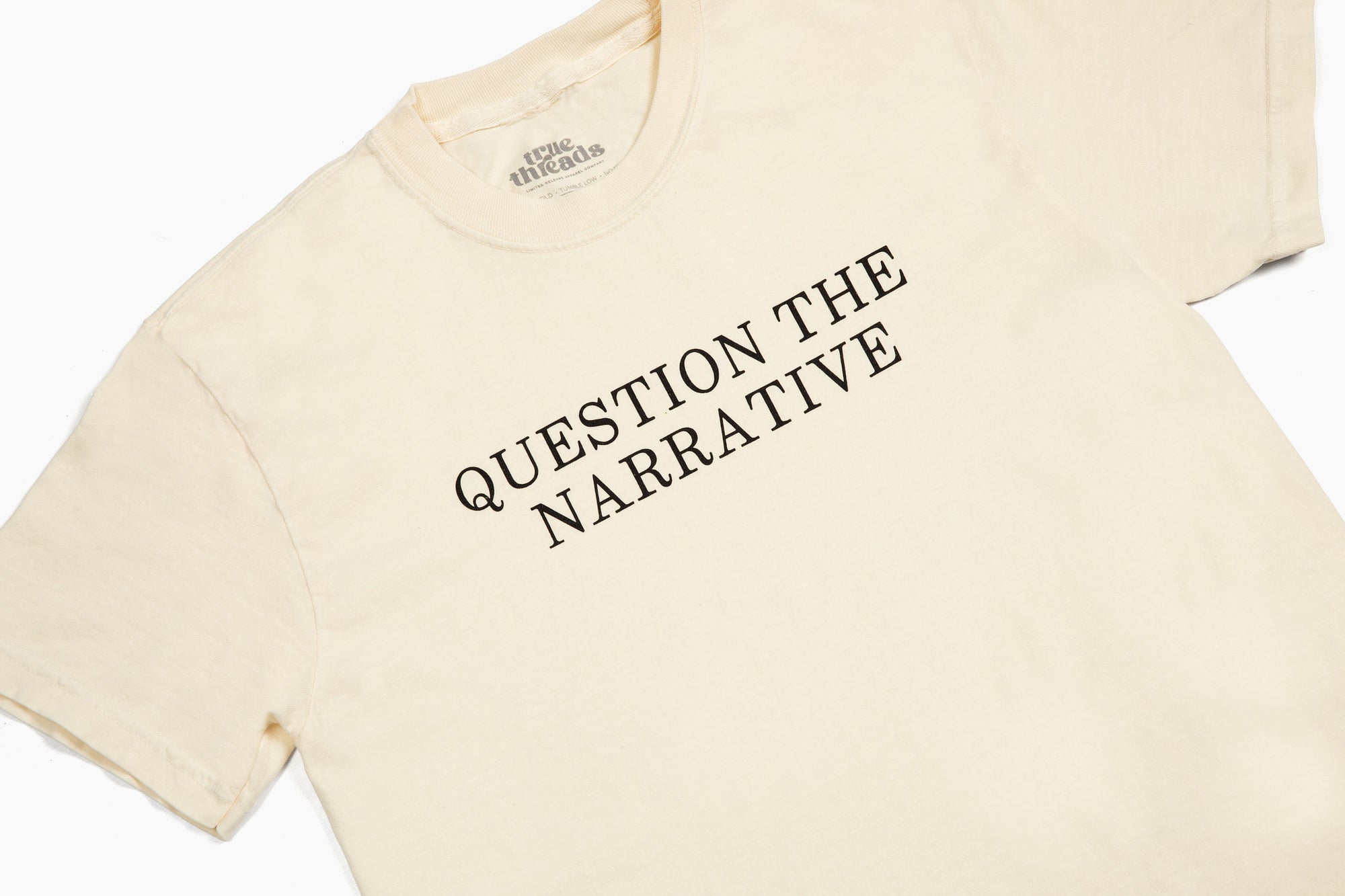 Question The Narrative Tee