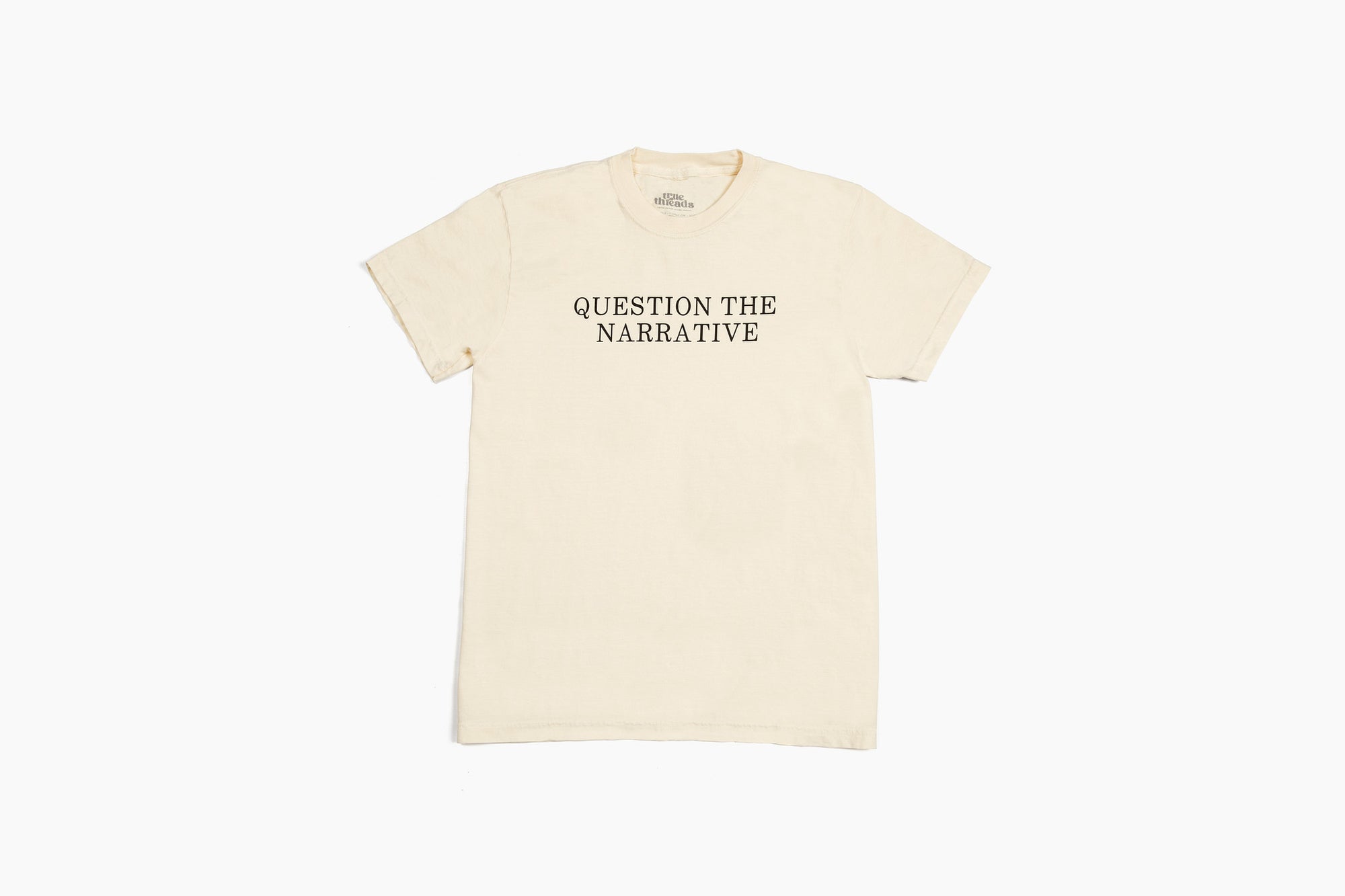 Question The Narrative Tee